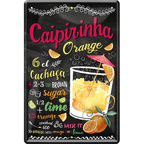 ART Retro blikken bord Caipirinha oranje Cachaça cocktail recept als cadeau-idee voor verjaardag Kerstmis ter decoratie voor huisbar pub kroeg 20x30 cm vintage design metaal 120