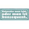 Schatzmix spreuk Of Man leeft of Man ist consequent metalen bord 27x10 decoratieve tin Sign blikken bord, blik, meerkleurig, 27x10 cm