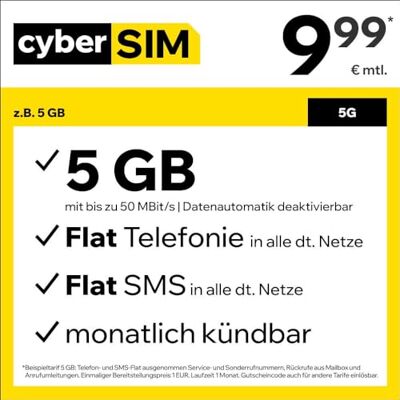CyberSIM Telefoontarief bijv. Allnet Flat 5 GB – (Flat Internet 5G 5 GB, Flat Telefoon, Flat SMS en Flat EU buitenland, 9,99 euro/maand, maandelijks opzegbaar) of andere tarieven CyberSIM Telefoontarief bijv. Allnet Flat 5 GB – (Flat Internet 5G 5 GB, Flat Telefoon, Flat SMS en Flat EU buitenland, 9,99 euro/maand, maandelijks opzegbaar) of andere tarieven