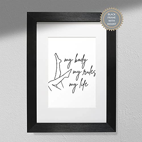 Hygge Creations My Body My Rules My Life Feminist Print   Feministische Kunst   Vrouwelijke Decoratie Wit Frame met A3