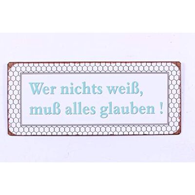 La Finesse Decoratieve Hangende Beschilderde Metalen Muur Plaque/Teken, Wer Nicht Weiss, Muss Alles Glauben ! La Finesse Decoratieve Hangende Beschilderde Metalen Muur Plaque/Teken, Wer Nicht Weiss, Muss Alles Glauben !