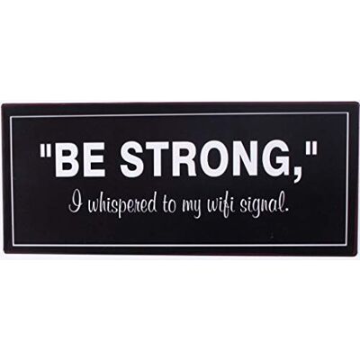 La Finesse Decoratieve Hangende Beschilderde Metalen Muur Plaque/Teken, Be Strong La Finesse Decoratieve Hangende Beschilderde Metalen Muur Plaque/Teken, Be Strong