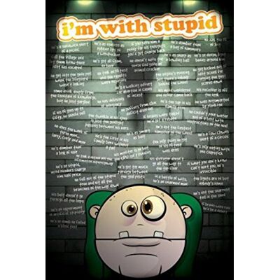 1art1 Fun Poster I'm With Stupid, Smart As Bait Affisch Print Plakkaat 91x61 cm 1art1 Fun Poster I'm With Stupid, Smart As Bait Affisch Print Plakkaat 91x61 cm