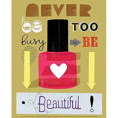 DRAEGER Poster, 24 x 30 cm, Never be too busy to be Beautiful! Jessie Ford. DRAEGER Poster, 24 x 30 cm, Never be too busy to be Beautiful! Jessie Ford.