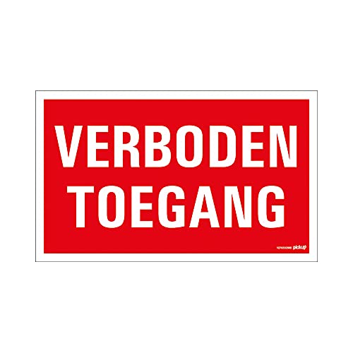 PICKUP bord 33x22 cm Verboden toegang