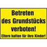 Bender Verbodsbord"Betreten des terrein verboden! Ouders hechten voor hun kinder!"   400x250 mm   geel/zwart   1 stuk