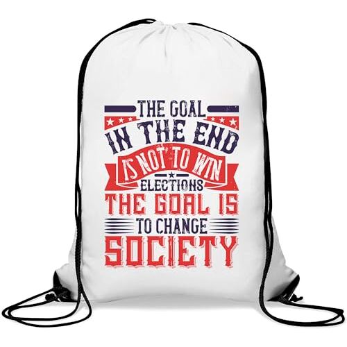 Atspauda Het doel is uiteindelijk niet om verkiezingen te winnen. Het doel is om de maatschappij te veranderen Gym Sack Casual Drawstring Bag White, Wit, Eén maat