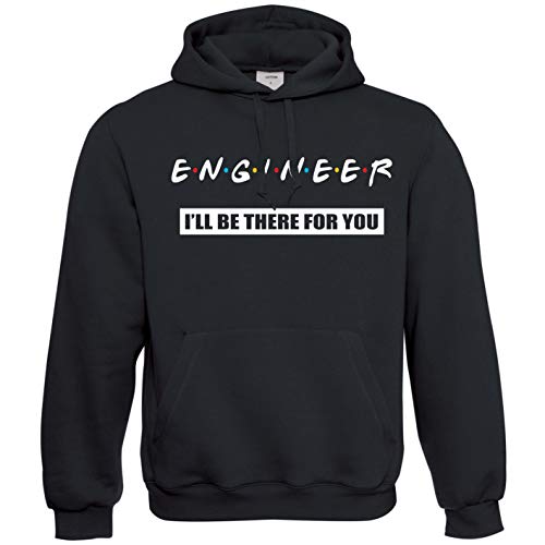 Generic Ingenieur I'll Be There For You Hoodie, Zwart, L