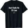 vdk Funny Don’T Bully Me. I’Ll Cum T-Shirt, Cum Slut Tshirt XL