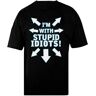 Pinitotee Im With Stupid Idiots Unisex Zwart Flodderig T-Shirt Oversized Tshirt