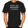 Theland Social Worker Ill Be There For You Shirt Special Social Worker Social Work T-Shirt Coworker Gift Student Mom Wife Social Black XL