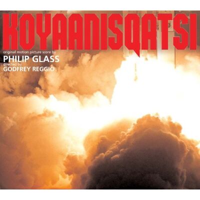 Orange Mountain Music The Philip Glass Ensemble Koyaanisqatsi Orange Mountain Music The Philip Glass Ensemble Koyaanisqatsi