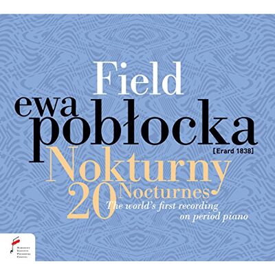 Fryderyk Chopin Institute Ewa Poblocka 20 Nocturnes Fryderyk Chopin Institute Ewa Poblocka 20 Nocturnes