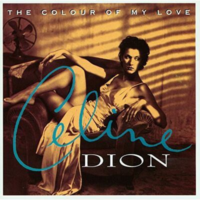 Columbia Celine Dion The Colour Of My Love Columbia Celine Dion The Colour Of My Love
