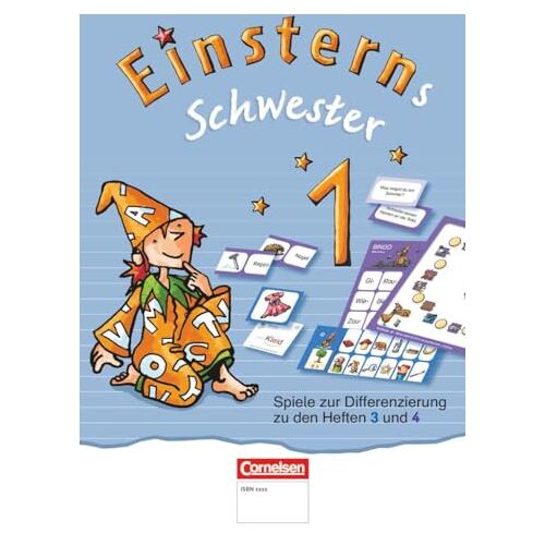 Cornelsen Verlag GmbH Einsterns Schwester Erstlesen 1. Schuljahr Spiele zur Differenzierung zu den Heften 3 und 4