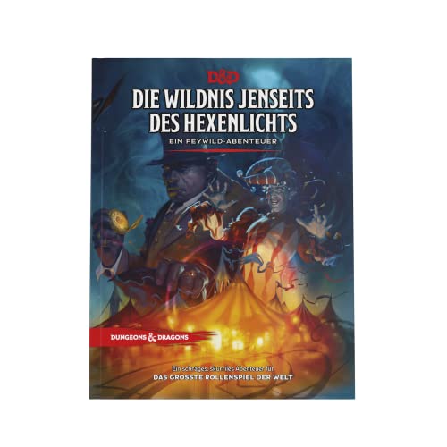 Dungeons & Dragons Die Wildnis voorbij het heksenlicht: EIN Feywild avonturenboek (Duitse versie)