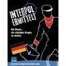Hueber Verlag GmbH Interpol ermittelt Deutsch lernen für Krimi-Fans: Die Kunst, die richtigen Fragen zu stellen. Sprachspiel