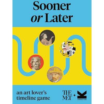 Laurence King Sooner or Later ? An art lover's guessing game/anglais Laurence King Sooner or Later ? An art lover's guessing game/anglais