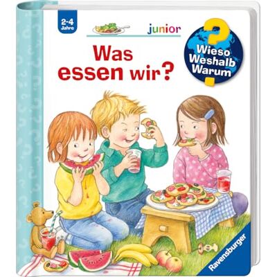 Ravensburger Wieso? Weshalb? Warum? junior, Band 53: Was essen wir? Ravensburger Wieso? Weshalb? Warum? junior, Band 53: Was essen wir?
