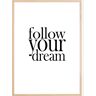 Bildverkstad Follow your dream Poster