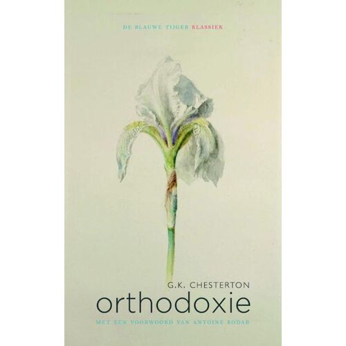 Uitgeverij De Blauwe Tijger Orthodoxie - G.K. Chesterton - Paperback (9789492161321)