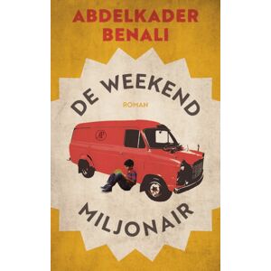 De Arbeiderspers De weekendmiljonair - Abdelkader Benali - Hardcover (9789029529105)