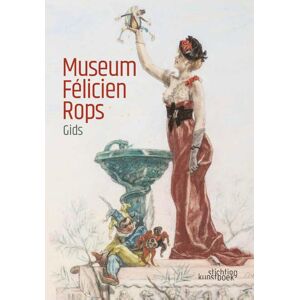 Stichting Kunstboek Museum Félicien Rops - Gids - Véronique Carpiaux - Paperback (9789058566799)