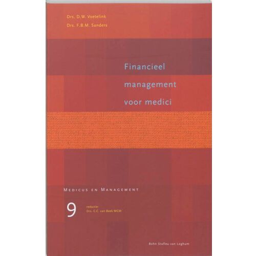 Springer Media B.V. Financieel Management Voor Medici - Medicus & Management - D.W. Voetelink