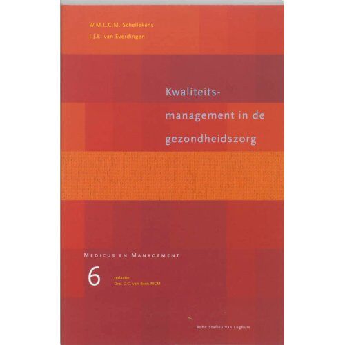 Springer Media B.V. Kwaliteitsmanagement In De Gezondheidszorg - Medicus & Management - C.C. van Beek