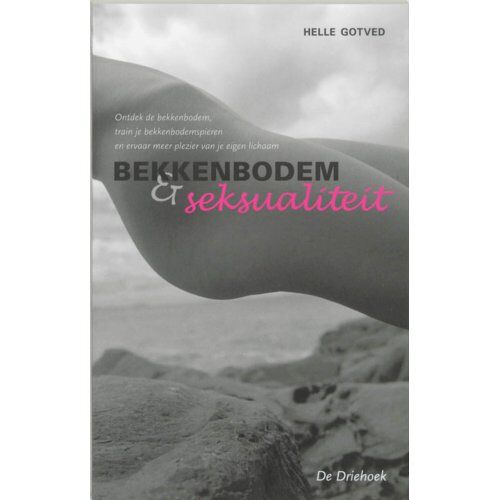 Milinda Uitgevers B.V. Bekkenbodem En Seksualiteit - H. Gotved