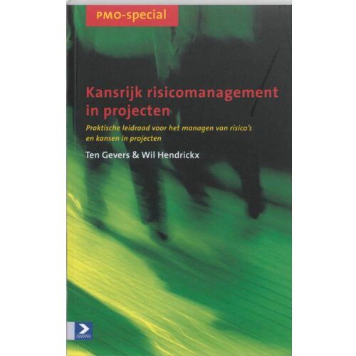 Koninklijke Boom Uitgevers Kansrijk Risicomanagement In Projecten - Pmo-Special - T. Gevers