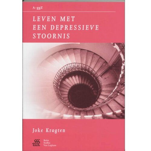 Springer Media B.V. Leven Met Een Depressieve Stoornis - Van A Tot Ggz - J. Kragten