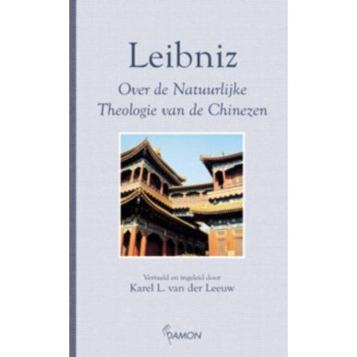 Uitgeverij Damon Vof Over De Natuurlijke Theologie Van De Chinezen - Leibniz