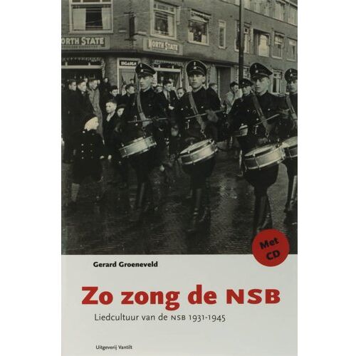 Uitgeverij Vantilt Zo Zong De Nsb - G. Groeneveld