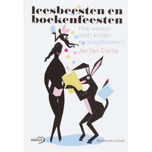 Schoolsupport Uitgeverij Bv Leesbeesten En Boekenfeesten - J. Coillie