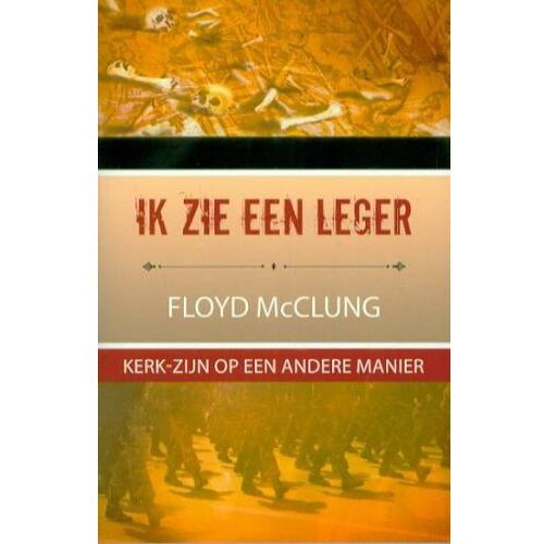 Highway Media Ik Zie Een Leger - Floyd Mcclung