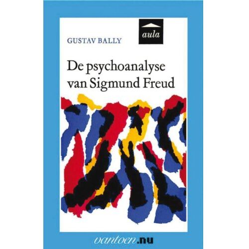 Uitgeverij Unieboek ! Het Spectr Psychoanalyse Van Sigmund Freud - Vantoen.Nu - G. Bally