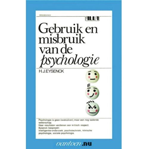 Uitgeverij Unieboek ! Het Spectr Gebruik En Misbruik Van De Psychologie - Vantoen.Nu - H.J. Eysenck