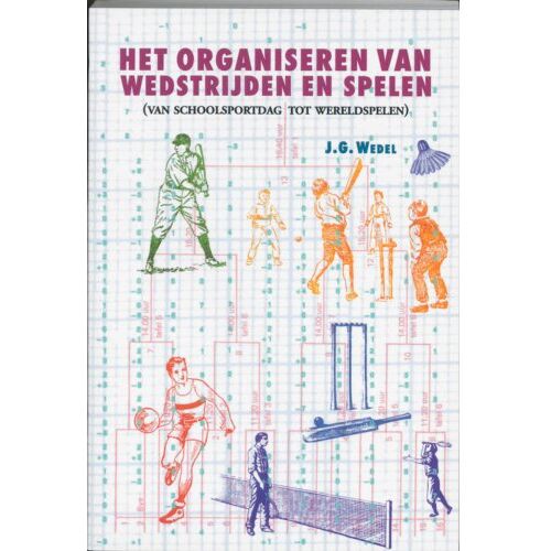 Vbk Media Het Organiseren Van Wedstrijden En Spelen - J.G. Wedel