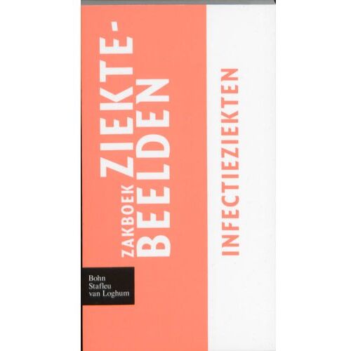 Springer Media B.V. Zakboek Ziektebeelden / Infectieziekten - Zakboek Ziektebeelden