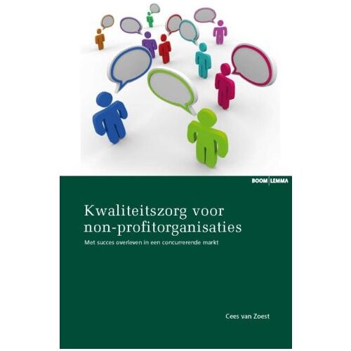 Koninklijke Boom Uitgevers Kwaliteitszorg Voor Non-Profitorganisaties - Cees van Zoest