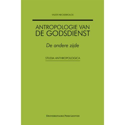 Universitaire Pers Leuven Antropologie Van De Godsdienst - Studia Anthropologica - Valeer Neckebrouck
