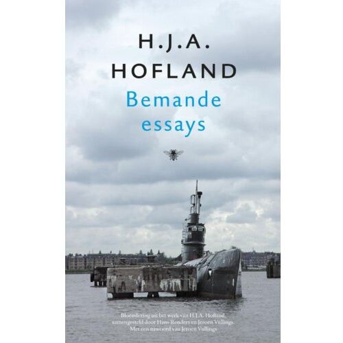 Bezige Bij B.V., Uitgeverij De Bemande Essays - H.J.A. Hofland