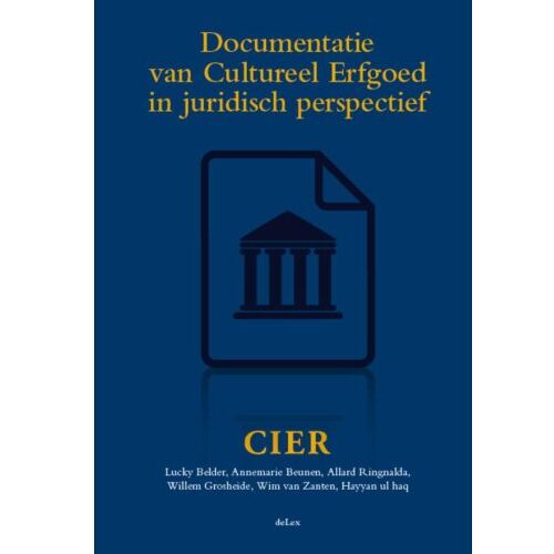 Delex B.V. Documentatie Van Cultureel Erfgoed In Juridisch Perspectief - Lucky Belder