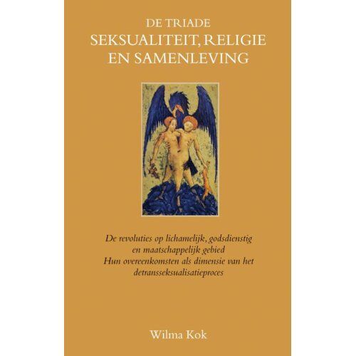 Elmar B.V., Uitgeverij De Triade Seksualiteit, Religie En Samenleving - Wilma Kok