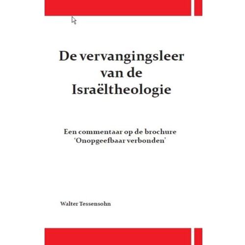 Wes Stonehens De Vervangingsleer Van De Israeltheologie - Walter Tessensohn