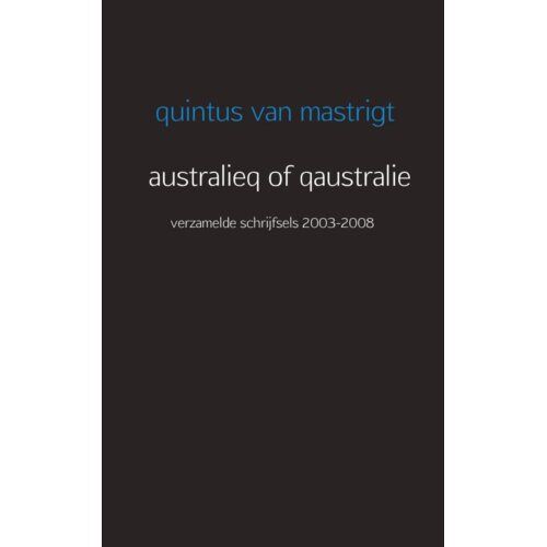 Mijnbestseller B.V. Australieq Of Qaustralie - Quintus van Mastrigt