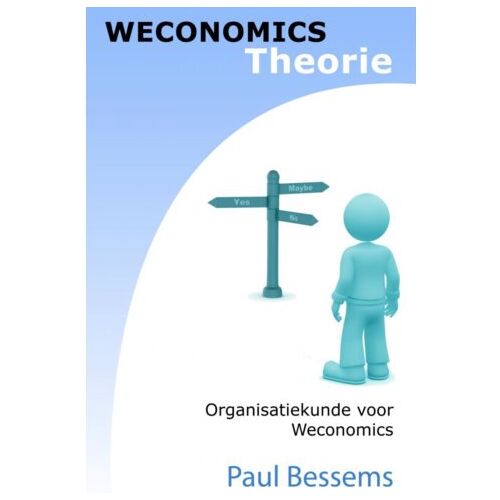 Mijnbestseller B.V. Weconomics Theorie - Paul Bessems