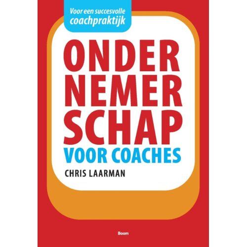 Koninklijke Boom Uitgevers Ondernemerschap Voor Coaches - Chris Laarman