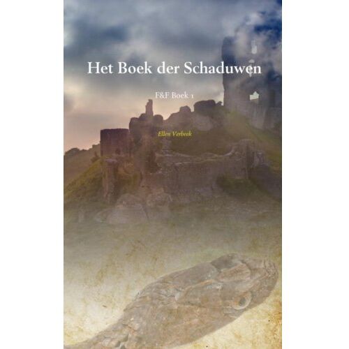 Brave New Books Het Boek Der Schaduwen - F & F Boek - Ellen Verbeek